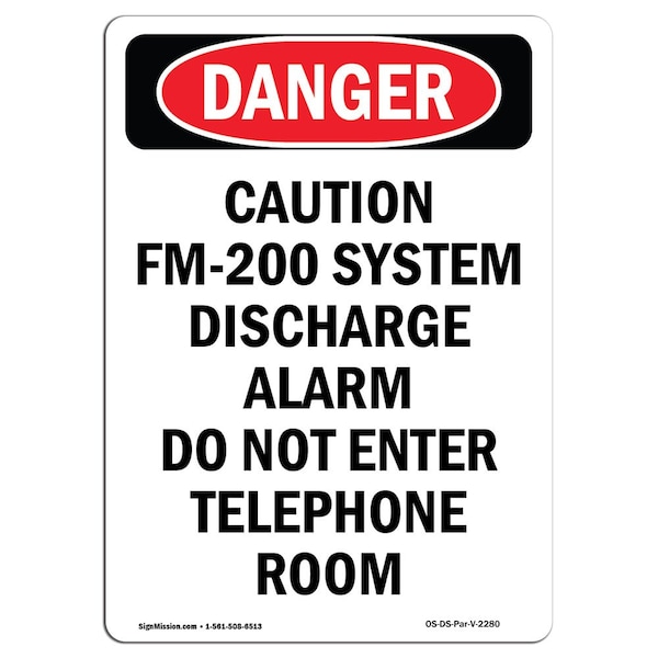 Safety Sign, OSHA Danger, 24" Height, Caution FM-200 System Discharge, Portrait